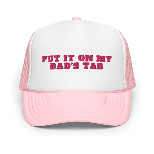 Put It On My Dad's Tab Trucker Hat