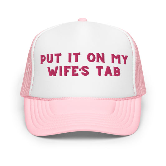 Put it On my Wife's Tab Trucker Party Hat