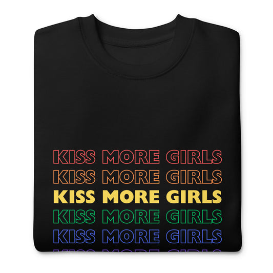 Kiss More Girls Unisex Premium Sweatshirt